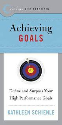 Image of Achieving Goals: Define And Surpass Your High Performance Goals
