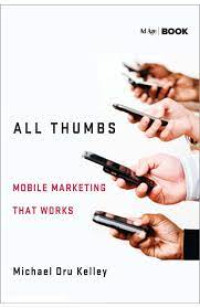 Image of All thumbs : mobile marketing that works