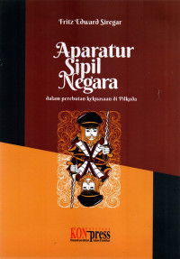 Image of Aparatur Sipil Negara dalam Perebutan Kekuasaan di Pilkada