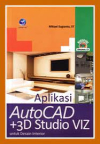 Image of Aplikasi AutoCAD +3D Studio VIZ Untuk Desain Interior