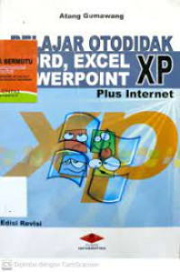 Image of Belajar Otodidak Word, Excel PowerPoint  XP Plus Internet