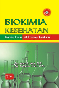 Image of Biokimia Kesehatan Biokimia Dasar Untuk Profesi Kesehatan