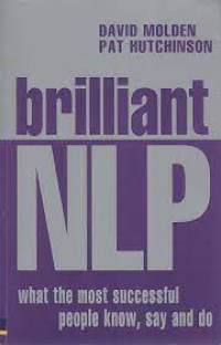 Image of brilliant NLP : what the most successful, people know,say and do