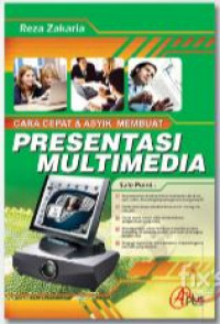Image of Cara Cepat & Asyik Membuat Presentasi Multimedia
