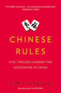 Image of Chinese Rules : Five Timeless Lessons for succeeding in China