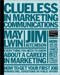 Image of Clueless In Marketing Communications
