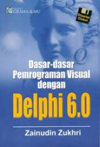 Image of Dasar Dasar Pemrograman Visual dengan Delphi 6.0
