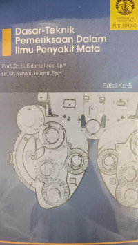 Image of Dasar - Teknik Pemeriksaan Dalam Ilmu Penyakit Mata