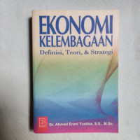 Image of Ekonomi Kelembagaan: Definisi, Teori, dan Strategi
