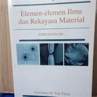 Image of Elemen-elemen Ilmu dan Rekayasa Material Edisi Keenam