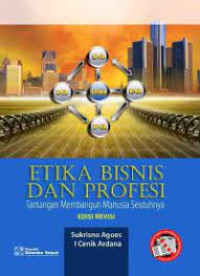 Image of Etika Bisnis dan Profesi : tantangan membangun manusia seutuhnya