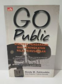 Image of Go Public Strategi Pendanaan Dan Peningkatan Nilai Perusahaan