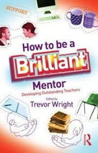 Image of How to be a Brilliant: Mentor Developing Outstanding Teacher