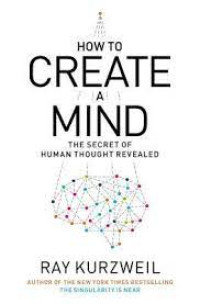 Image of How to Create a Mind: The Secret of Human Thought Revealed