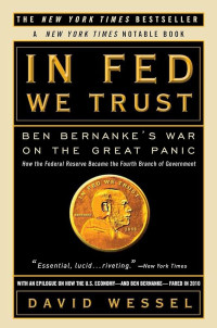 Image of In Fed We Trust Ben Bernanke's War On The Great Panic