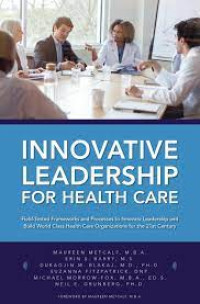 Image of Innovative Leadership for Heslt Care