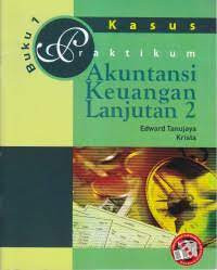 Image of Kasus Praktikum Akuntansi Keuangan Lanjutan 2