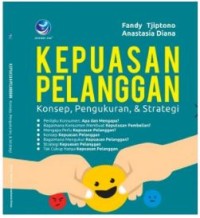 Image of Kepuasan Pelanggan:Konsep , Pengukuran, & Strategi