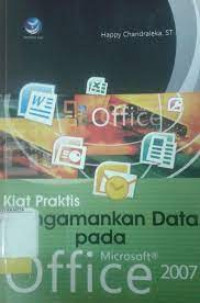 Image of Kiat Praktis Mengamankan Data pada Microsoft Office 2007