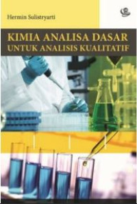 Image of Kimia Analisis Dasar untuk Analisisi Kualitatif