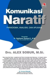 Image of Komunikasi Naratif Paradigma,Analisis, Dan Aplikasi