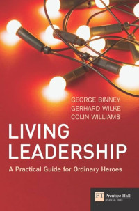 Image of Living Leadership A Practical Guide for Ordinary Heroes