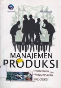 Image of Manajemen Produksi Perencanaan dan Pengendalian Produksi