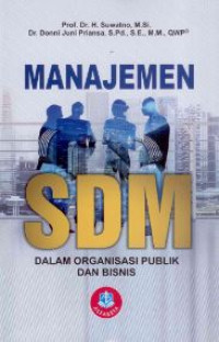 Image of Manajemen SDM dalam Organisasi Publik dan Bisnis