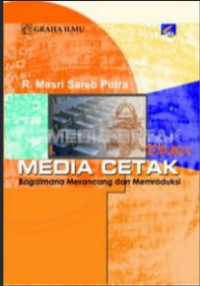Image of Media Cetak Bagaimana Merancang Dan Memroduksi