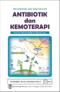 Image of Mekanisme Aksi Molekuler Antibiotik dan Kemoterapi