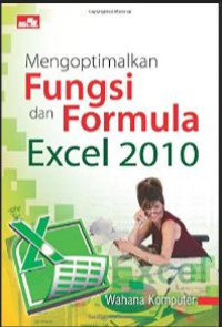 Image of Mengoptimalkan Fungsi dan Formula Excel 2010