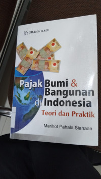 Image of Pajak Bumi Dan Bangunan Di Indonesia Teori dan praktik