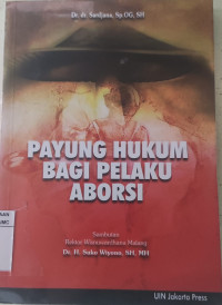 Image of Payung Hukum Bagi Pelaku Aborsi