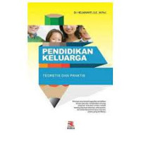 Image of Pendidikan Keluarga : Teoretis dan Praktis