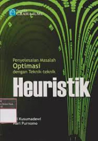 Image of Penyelesaian Masalah Optimasi Dengan Teknik Teknik Heuristik