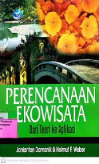 Image of Perencanaan Ekowisata Dari Teori Ke Aplikasi