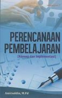 Image of perencanaan Pembelajaran : [konsep dan implementasi]