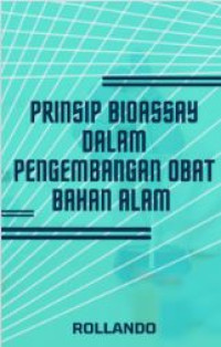 Image of Prinsip Bioassay dalam Pengembangan Obat Bahan Alam
