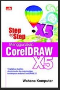 Image of Step By Step Menggunakan CorelDraw X5