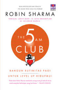 Image of The 5AM Club: Bangun Rutinitas Pagi Untuk Level Up Hidupmu