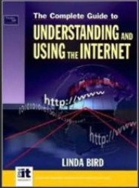 Image of The Complete Guide Understanding And Using The Internet