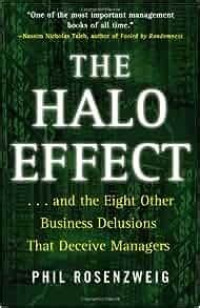 Image of The Halo Effect : . . . and the eight Other Business Delesions That Deceive Managers