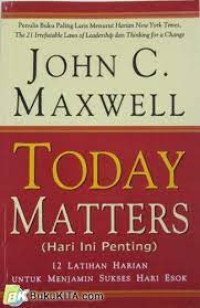 Image of Today Matters : Hari Ini Penting