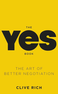 Image of Yes Book, the: The Art of Better Negotiation